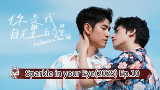 Sparkle in your Eye (2025) Ep.10 Eng.Sub