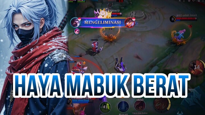 HAYA MABUK BERAT