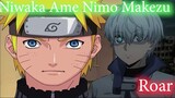 {Mashup] NIwaka Ame Nimo Makezu X Roar | Naruto Shippuden X Ragna Crimson