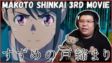 Suzume no Tojimari Official Anime Trailer Reaction