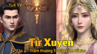 Tử Xuyên Tập 4 - Thầm thương Tư Đặc Lâm rồi sao