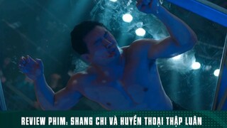 TÓM TẮT PHIM: “ SHANG CHI VÀ HUYỀN THOẠI THẬP LUÂN “ [ Phần 7 ] #reviewphimhay