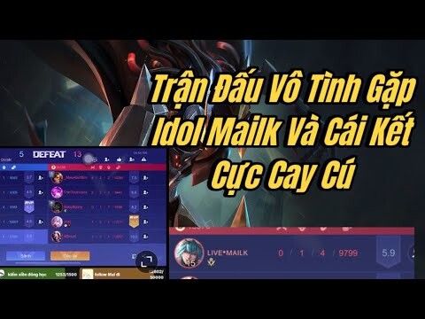 Trận Đấu Vô Tình Gặp Idol Tóp Tóp MailLK Tại Rank 69* Cực Căng