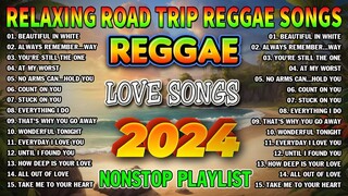 RELAXING REGGAE LOVE SONGS 2024 - BEST TAGALOG REGGAE SONGS 2024 - REGGAE MUSIC HITS 2024