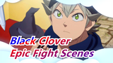 [Black Clover] Epic Fight Scenes, How to Make It Looks More Amazing