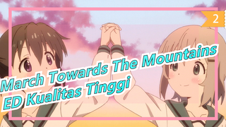 [March Towards The Mountains] ED| Kualitas Tinggi Versi Lengkap (Dengan Lirik)_2