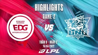 EDG vs LNG | Highlights - Game 2 | Tuần 9 Ngày 2 | LPL Mùa Xuân 2022