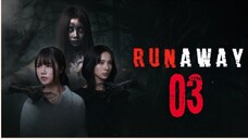 RUNAWAY - Episode 3 [Eng Sub]