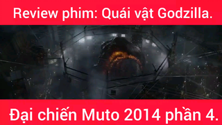 Review phim: Quái vật Godzilla đại chiến Muto 2014 phần 4