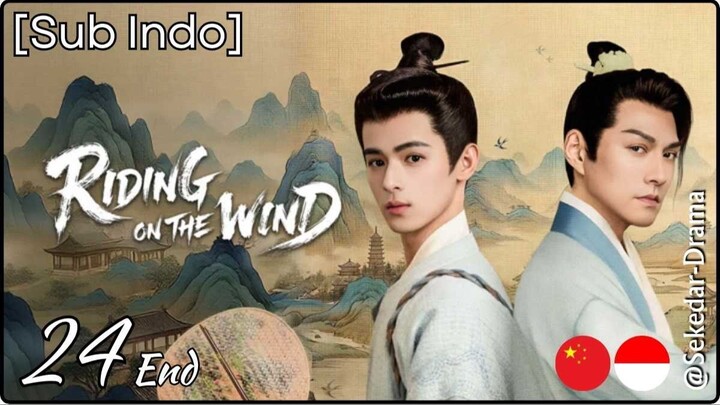 [Sub Indo] RIDING ON THE WIND – Eps. 24 End (2026)