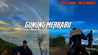 DAPAT VIEW YANG INDAH SETELAH BADAI YANG PARAH!! GUNUNG MERBABU VIA THEKELAN - Sebuah Jurnal