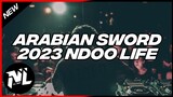 BREAKDUTCH ARABIAN SWORD 2023 [NDOO LIFE]