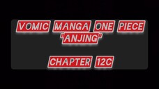 [Vomic Manga One Piece] - Anjing 12C