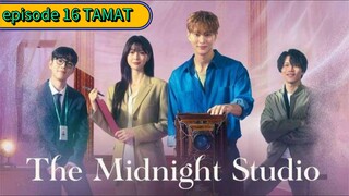 nokopirait_drama THE MIDNIGHT STUDIO EPISODE 16 TAMAT SUB INDO