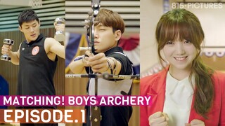 Desperate BL Cartoonist Finds A Gold Mine Full of "Cuties" | Matching! Boys Archery Ep.1 (FULL EP)