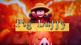 pig luffy 海贼王 路飞手办 实物视频