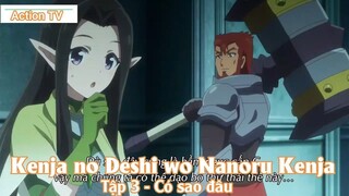 Kenja no Deshi wo Nanoru Kenja Tập 3 - Có sao đâu