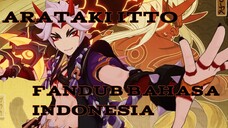 FANDUB ARATAKI ITTO GENSHIN IMPACT|BAHASA INDONESIA [STM MOMENT]