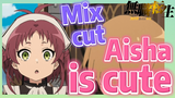 [Mushoku Tensei]  Mix cut | Aisha is cute