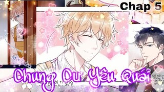 [ Đam mỹ ] Chung Cư Yêu Quái - Chap 5: Yêu quái xen lẫn trong loài người?