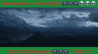 review phim quái vật trở về từ không gian phần 13