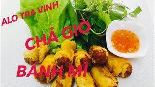 CHẢ GIÒ BÁNH MÌ- Món mới thực đơn NHÀ HÀNG! Cách chiên giòn rụm béo thơm. Không thể bỏ lỡ/ Glosbe