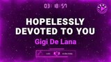HOPELESSLY DEVOTED TO YOU-By Gigi De Lana(karaoke)