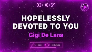 HOPELESSLY DEVOTED TO YOU-By Gigi De Lana(karaoke)