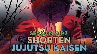 SHORTEN "Chú thuật hồi chiến" | Season 2-P2 | AL Anime