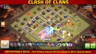 UNSTOPPABLE META _ Th11 Pekka Smash After Update With Queen Walk - Best TH11 3 Star Attack PART#2