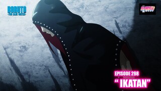 Boruto Episode 298 Subtittle Indonesia Terbaru - Boruto Two Blue Vortex 8 "Ikatan"
