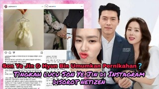 Gerak gerik Son Ye Jin di Instagram Saat Umumkan Pernikahan disorot Netizen❗