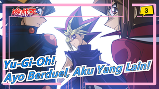 [Yu-Gi-Oh!] Ketika Pria Pengecut Berubah Karena Teman--- Ayo Berduel, Aku Yang Lain!_3