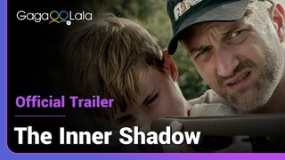 The Inner Shadow | Official Trailer | Once he realizes what his father does in the dark...