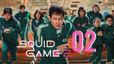 🇰🇷Eps 02 | Squid Game 2 (2024) [Eng Sub]