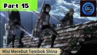 Anime Dubbing Indonesia AOT (Misi Merebut Tembok Shina Part 15)