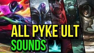 All Pyke Ult Sounds 2022 | League of Legends