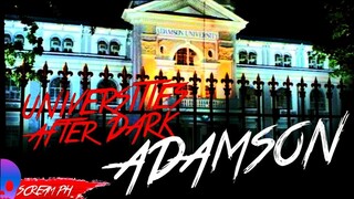 UNIVERSITIES AFTER DARK: Adamson University / AdU