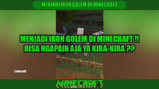 MENJADI IRON GOLEM DI MINECRAFT ❓❓❗❗