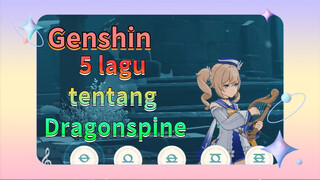 5 lagu tentang Dragonspine