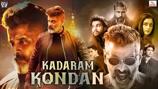Kadaram Kondan Full Movie