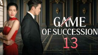 🇹🇭 Game of Succession - Episode 13 [Eng Sub]