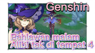 Pahlawan malam Alibi tak di tempat 4