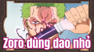 Zoro cuối cùng cũng dùng "dao nhỏ" ngược người ta như Mihawk năm đó rồi