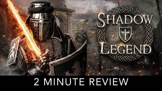 Shadow Legend VR - 2 Minute Review