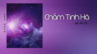 Chẩm Tinh Hà (枕星河) - Nghê Mạc Vấn