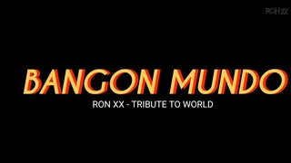 BANGON MUNDO - RON XX