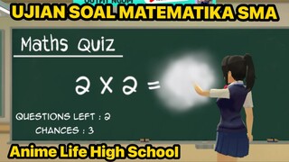 DISURUH KEDEPAN BUAT NGERJAIN SOAL MATEMATIKA - Anime Life High School