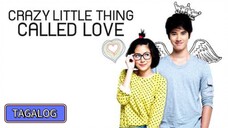CRAZY LITTLE THING CALLED LOVE | TAGALOG | HD