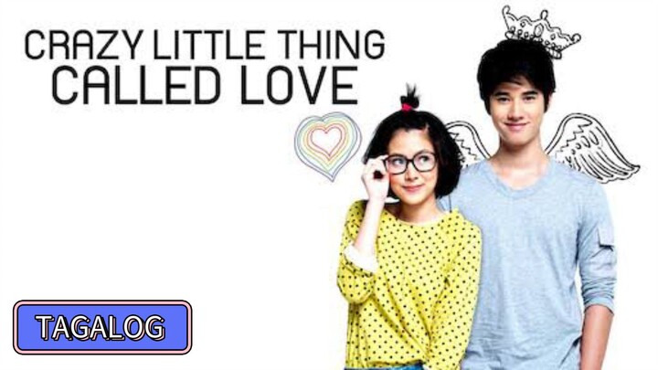 CRAZY LITTLE THING CALLED LOVE | TAGALOG | HD
